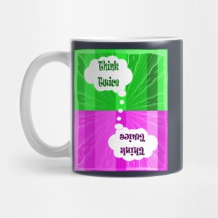 Think Twice / save the planet Mug